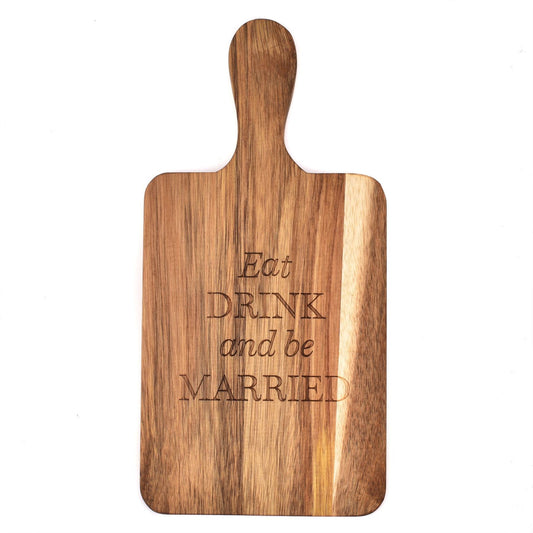 Amore Wooden Cheeseboard "Eat Drink and be Married"