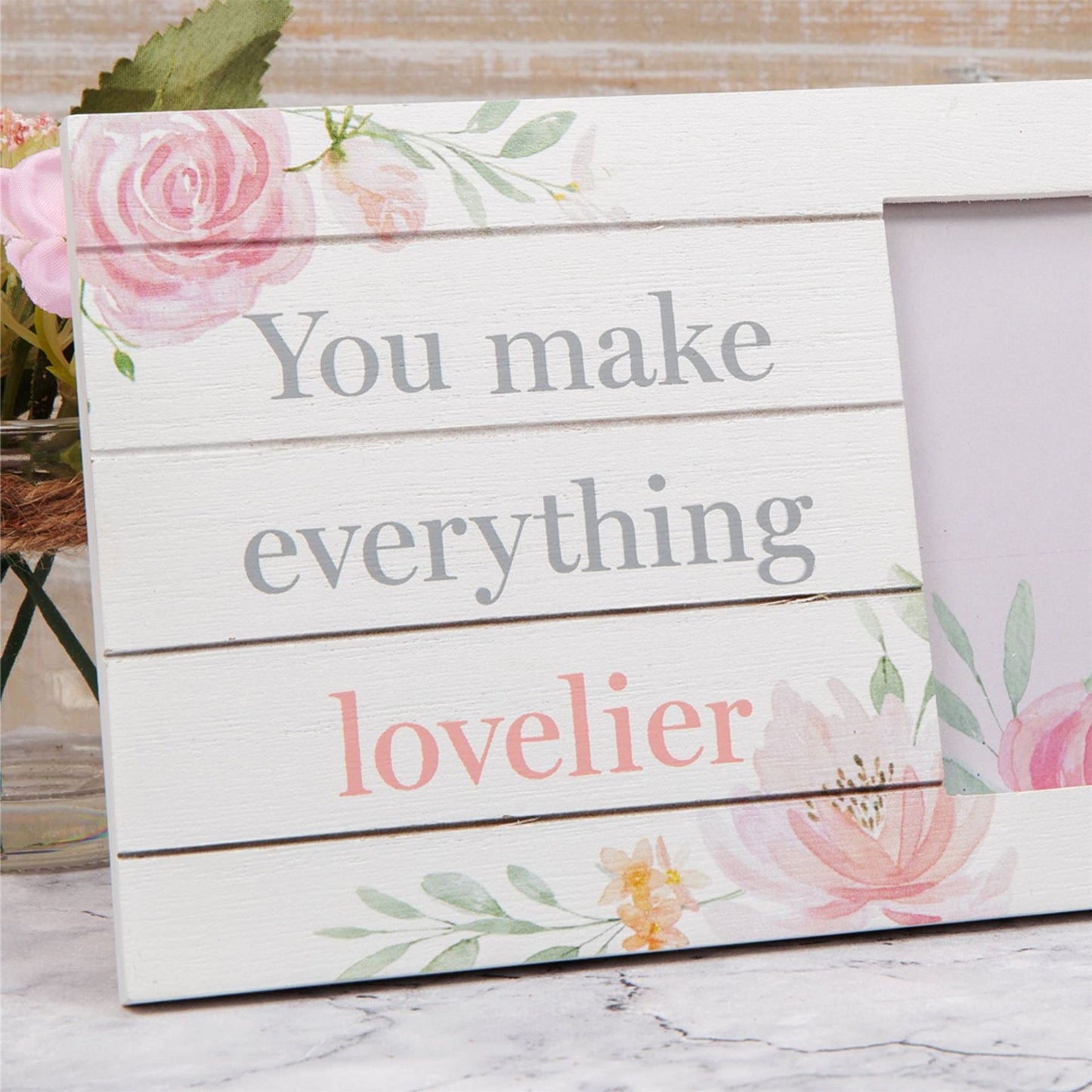 Sophia Frame 6" x 4" - You Make Everything Lovelier