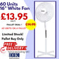 16" Stand Fan White - 60 Units PALLET DEAL