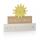 Petit Cheri stacked Mantel Plaque "You Are My Sunshine"