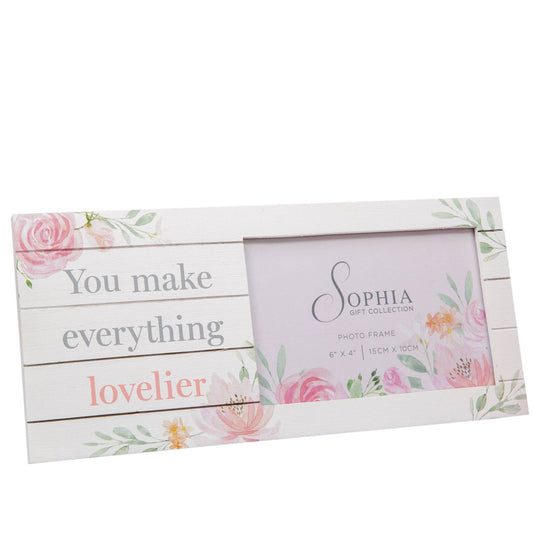 Sophia Frame 6" x 4" - You Make Everything Lovelier
